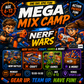Mega Mix | Nerf Wars | 27 July